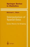 Interpolation of Spatial Data Some Theory for Kriging cover