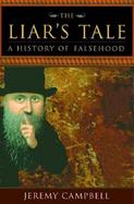 The Liar's Tale: A History of Falsehood cover