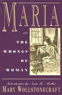 Maria, or the Wrongs of Woman cover
