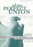 A More Perfect Union Documents In Us History, Since 1865 (volume2) cover