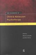 Handbook of Child and Adolescent Psychotherapy Psychoanalytic Approaches cover