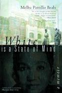 White is a State of Mind: A Memoir cover