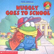 Huggly Goes to School cover