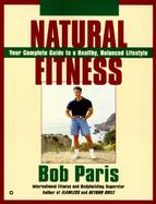Natural Fitness: Your Complete Guide to a Healthy, Balanced Lifestyle cover