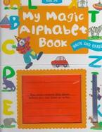 My Magic Alphabet Book: Write and Erase cover