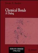 Chemical Bonds: A Dialog cover