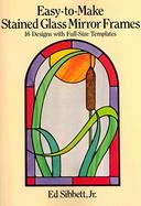 Easy-To-Make Stained Glass Mirror Frames cover