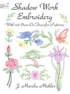 Shadow Work Embroidery With 108 Iron-On Transfer Patterns cover