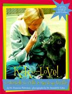 Koko-Love!: Conversations with a Signing Gorilla cover