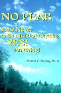 No Fear How Never to Be Afraid of Anything Yes! Anything cover