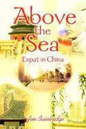 Above the Sea Expat in China cover