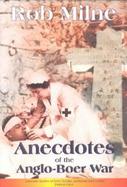 Anecdotes of the Anglo-Boer War cover