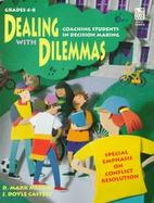 Dealing With Dilemmas Coaching Students in Decision Making cover
