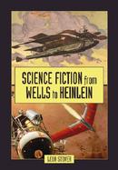 Science Fiction from Wells to Heinlein cover