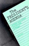 The President's Agenda: Domestic Policy Choice from Kennedy to Reagan cover