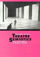Theatre Semiotics Text and Staging in Modern Theatre cover