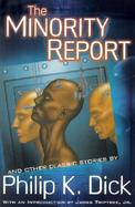 The Minority Report and Other Classic Stories cover