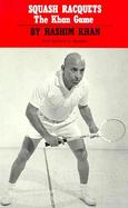 Squash Racquets, the Khan Game cover