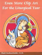 Even More Clip Art for the Liturgical Year cover