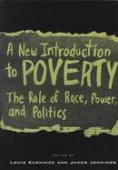 A New Introduction to Poverty The Role of Race, Power, and Politics cover