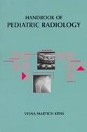 Handbook of Pediatric Radiology cover