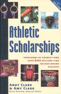 Athletic Scholarships Thousands of Grants-And over $400 Million-For College-Bound Athletes cover