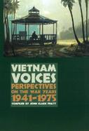 Vietnam Voices Perspectives on the War Years 1941-1975 cover