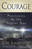 Courage Persevering in the Face of Fear cover