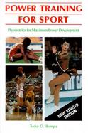 Power Training for Sport: Plyometrics for Maximum Power Development cover