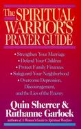 The Spiritual Warrior's Prayer Guide cover