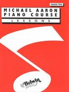 Michael Aaron Piano Course Lessons Grade 2 cover