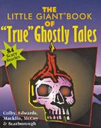 The Little Giant Book of True Ghostly Tales cover