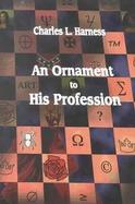 An Ornament to His Profession cover