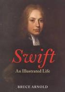 Swift An Illustrated Life cover