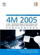 4M 2005: First International Conference on Multi-material Micro Manufacture 29 June-1 July 2005, Forschingszentrum Karlsruhe, Karlsruhe, Germany cover