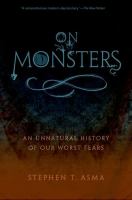 On Monsters : An Unnatural History of Our Worst Fears cover