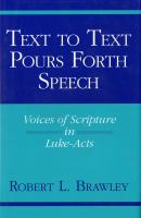 Text to Text Pours Forth Speech Voices of Scripture in Luke-Acts cover