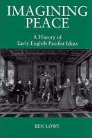 Imagining Peace A History of Early English Pacifist Ideas cover