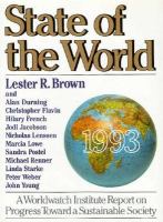 State of the World 1993 A Worldwatch Institute Report on Progress Toward a Sustainable Society cover