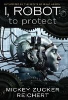 I, Robot: to Protect : To Protect cover