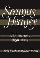 Seamus Heaney: A Bibliography, 1959-2003 cover