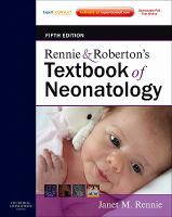Rennie and Roberton's Textbook of Neonatology : Expert Consult: Online and Print cover