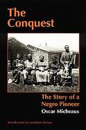 Conquest The Story of a Negro Pioneer cover
