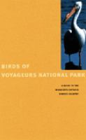 Birds of Voyageurs National Park A Guide to the Minnesota-Ontario Border Country cover