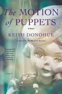 The Motion of Puppets : A Novel cover