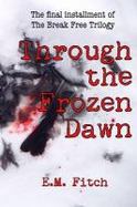 Through the Frozen Dawn cover