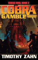 Cobra Gamble : Cobra War, Book III cover