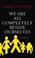 We Are All Completely Beside Ourselves cover