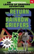 The Return of the Rainbow Griefers : League of Griefers Series, Book Four cover