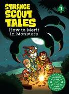 How to Merit in Monsters : Strange Scout Tales #1 cover
